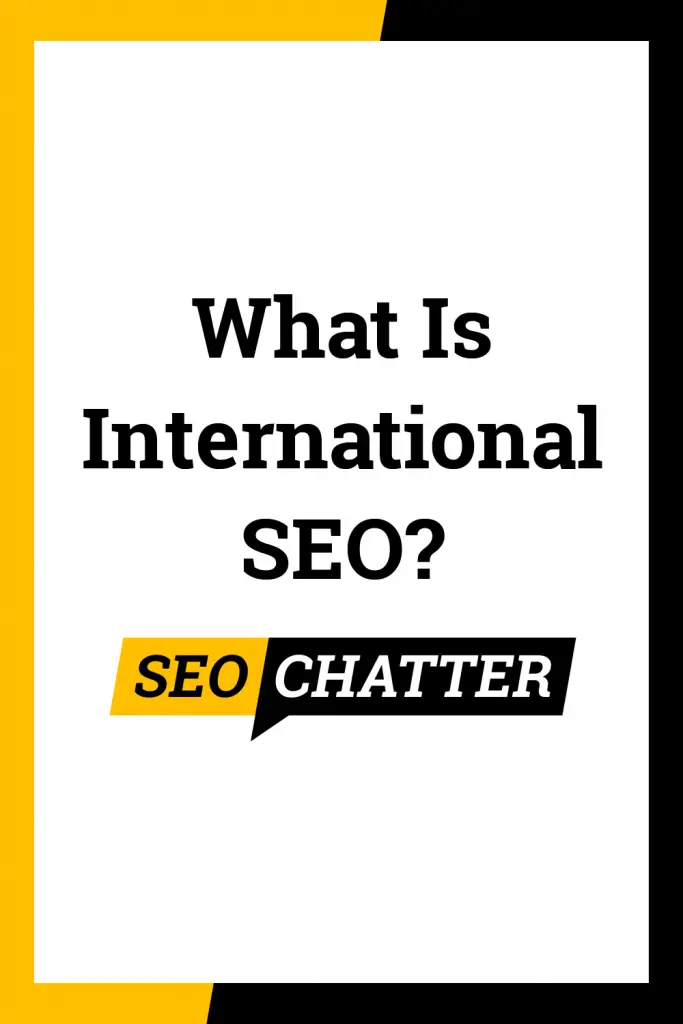What is international search engine optimization