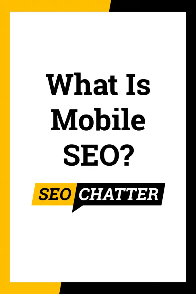 What is mobile search engine optimization