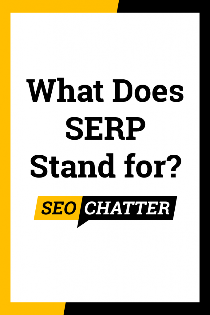 What does SERP stand for in SEO