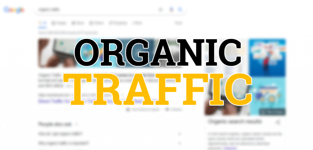 What is organic traffic