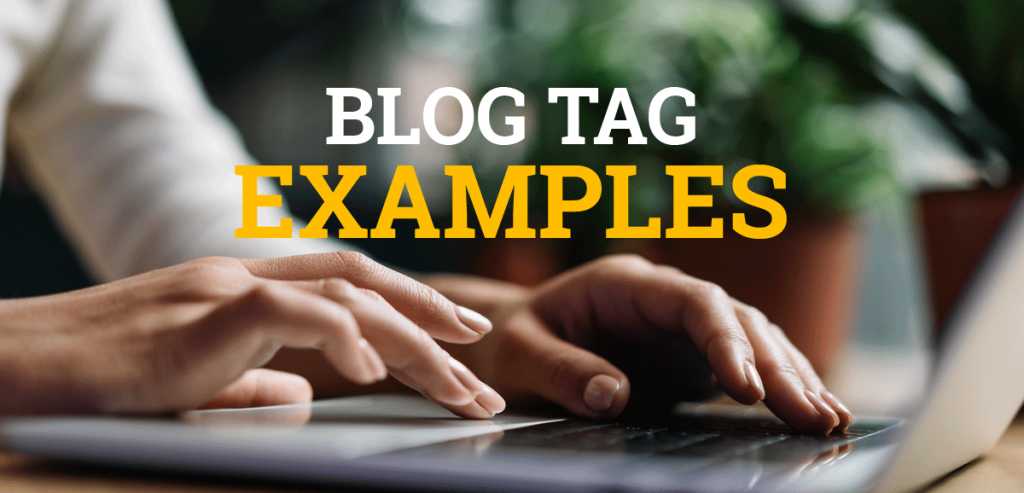 Blog Tag Examples