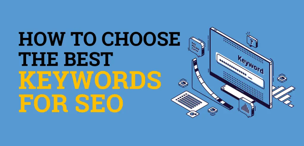 How to Choose the Best Keywords for SEO
