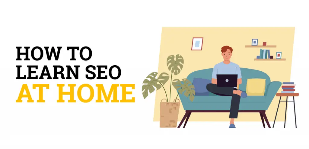 How to Learn SEO at Home