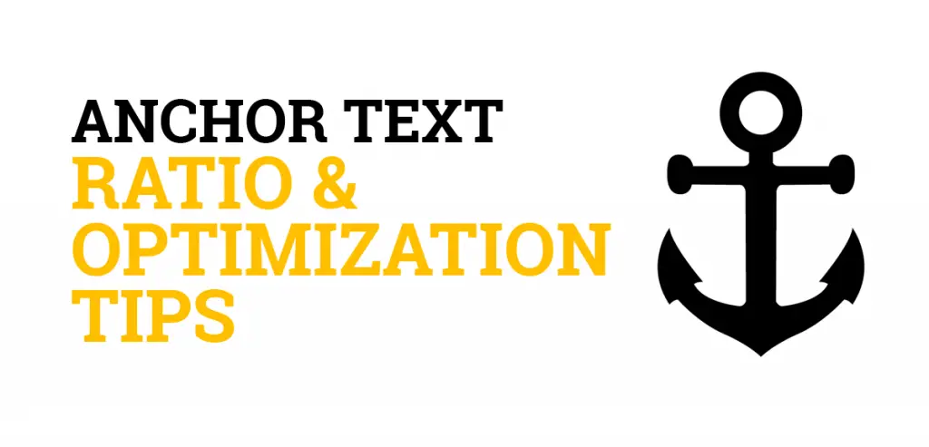 Anchor text ration & optimization tips