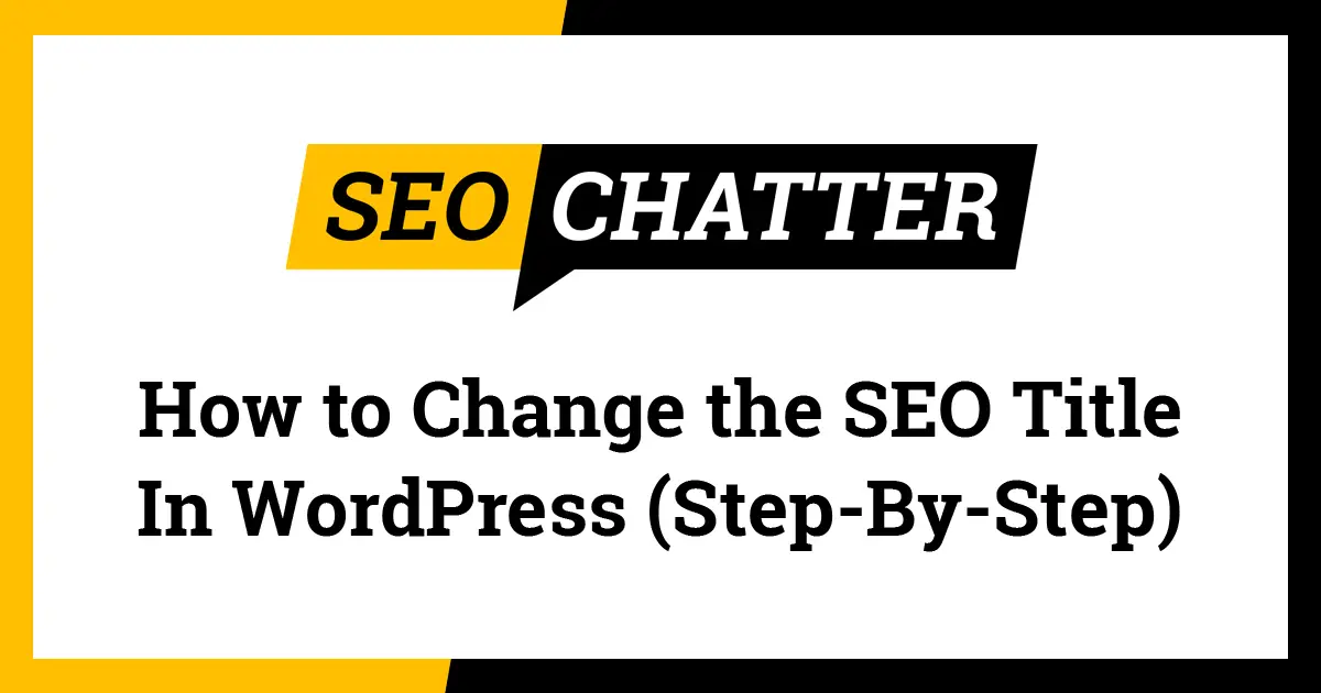 how-to-change-the-seo-title-in-wordpress-step-by-step