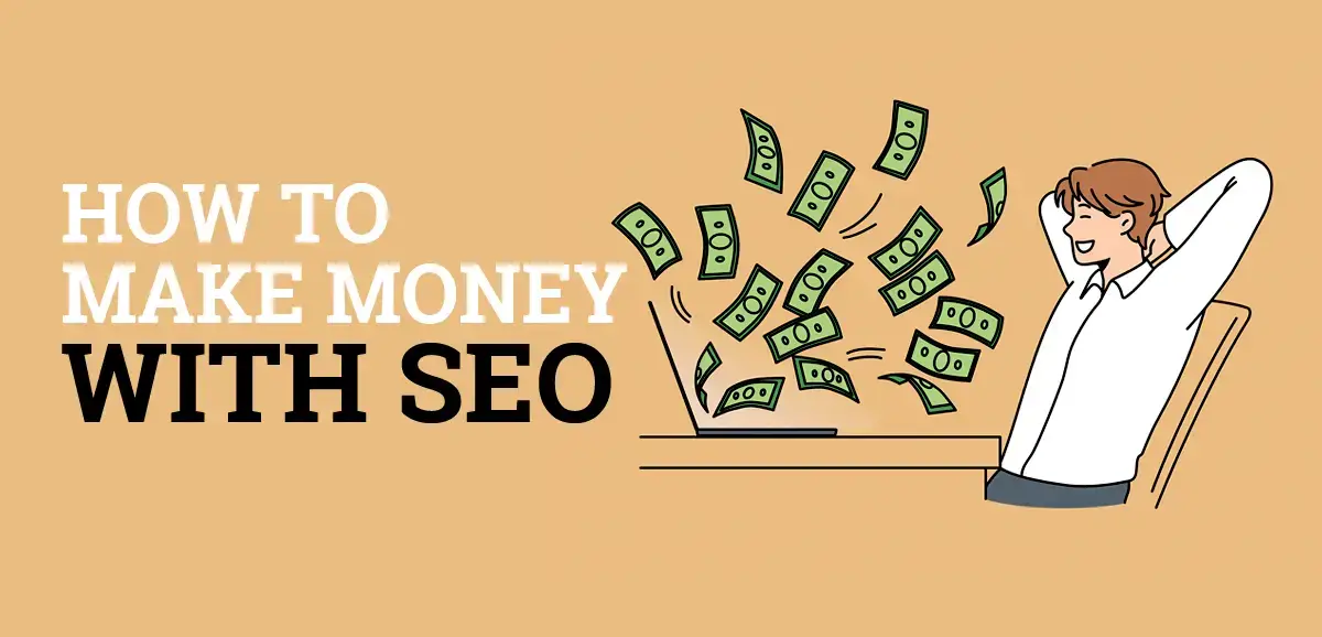 How to make money with SEO