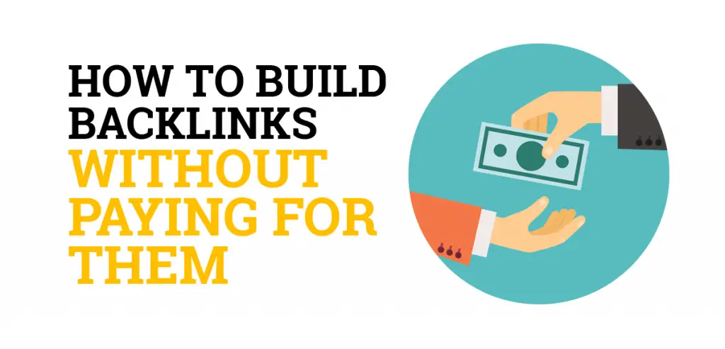How to Build Backlinks Without Paying for Them