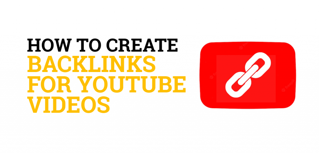 How to Create Backlinks for YouTube Videos