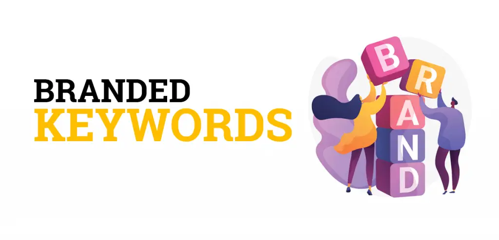 What Are Branded Keywords