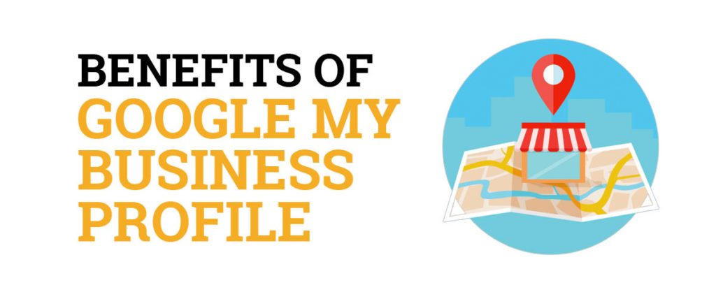 Benefits of Google My Business Profile