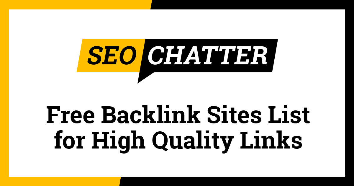 Free Backlink Sites (List of 43 Free Websites for Backlinks)
