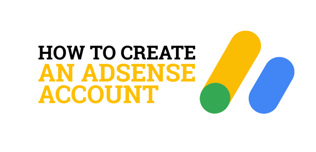 How to Create an AdSense Account