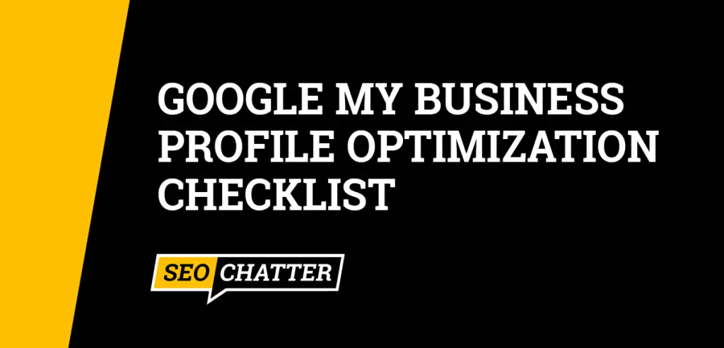 Google My Business Optimization Checklist