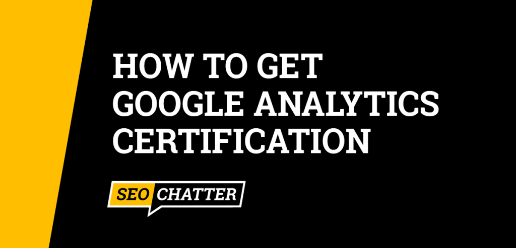 How to Get Google Analytics Certification