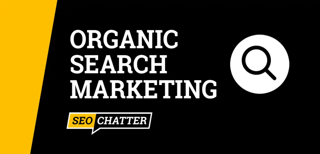 Organic Search Marketing