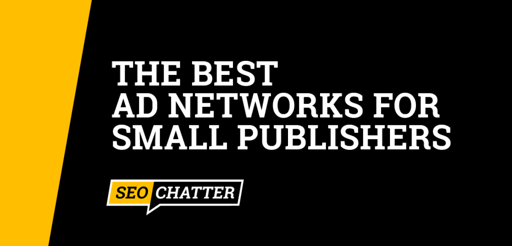 Best Ad Networks for Small Publishers