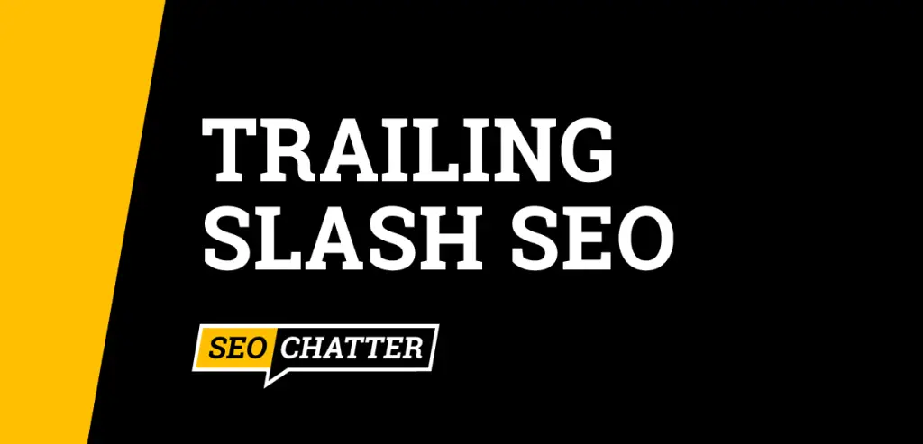 Trailing Slash SEO