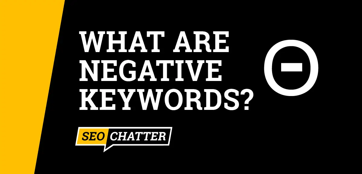 What Are Negative Keywords?