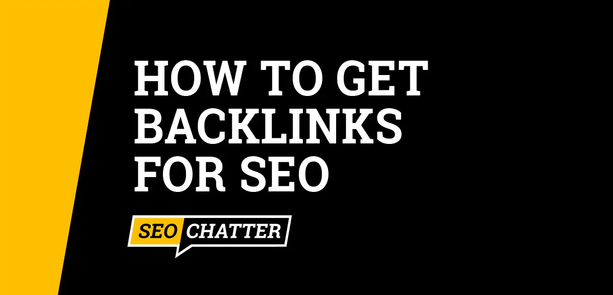 How to Get Backlinks for SEO