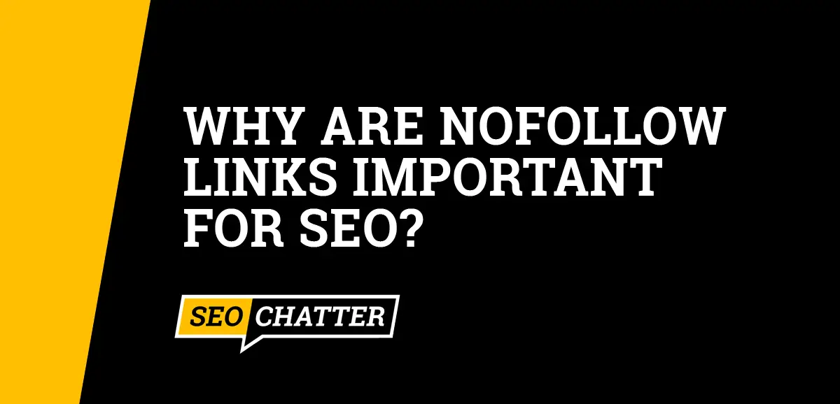 Why Are Nofollow Links Important for SEO?