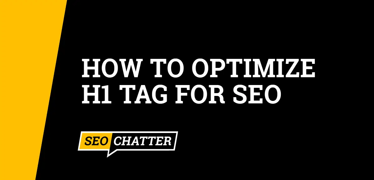 How to Optimize H1 Tag for SEO