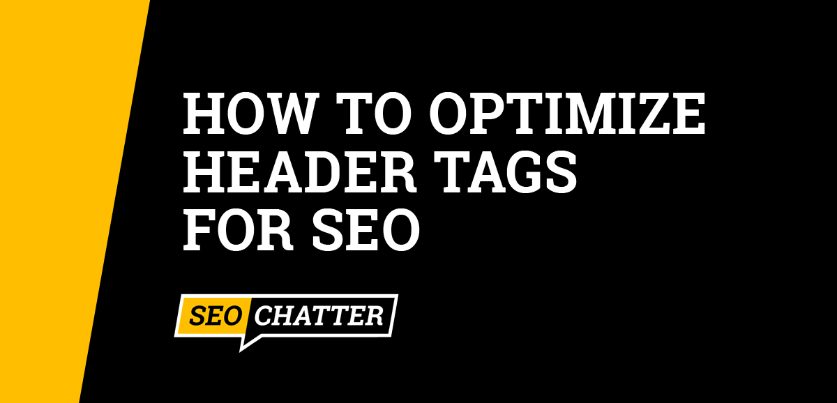 How to Optimize Header Tags for SEO