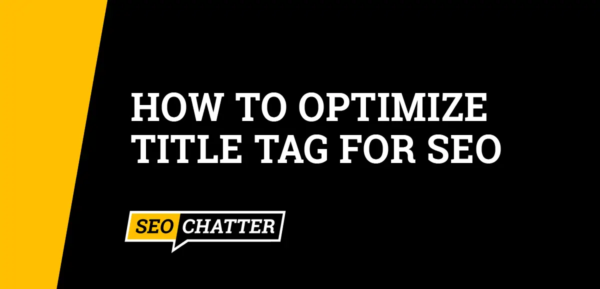 How to Optimize Title Tag for SEO