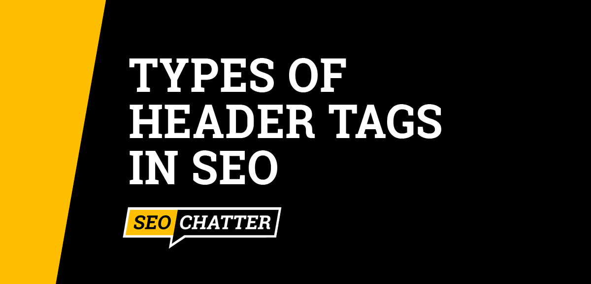 Types of Header Tags In SEO