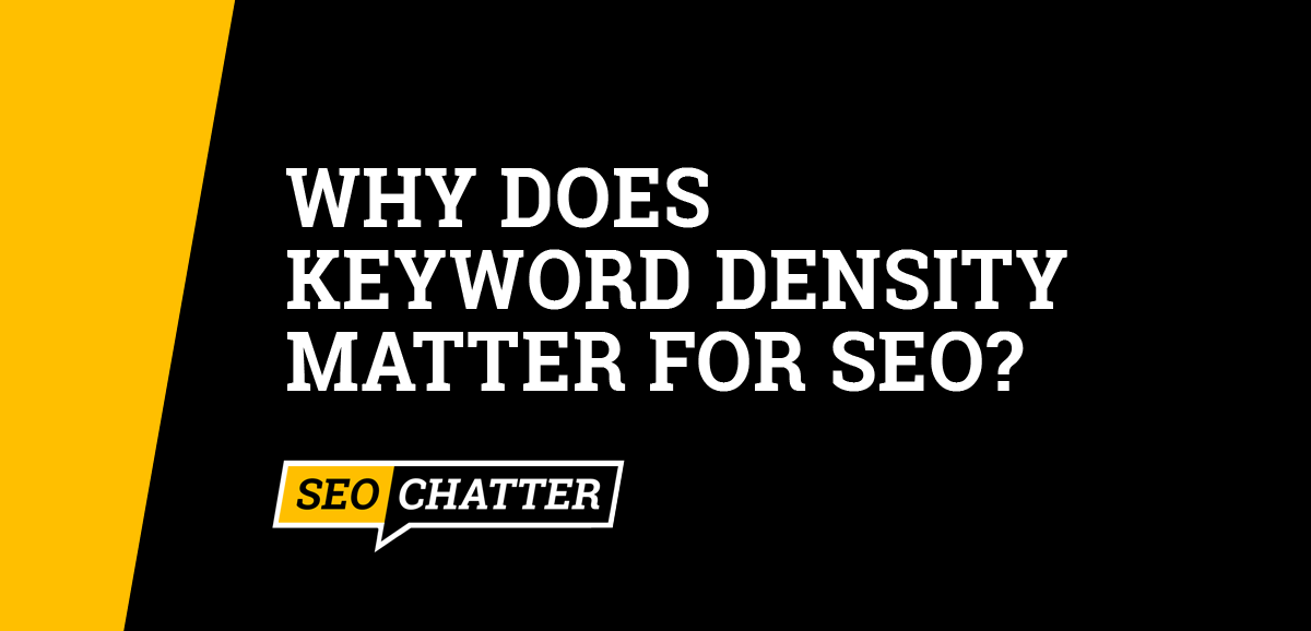 Why Does Keyword Density Matter for SEO?