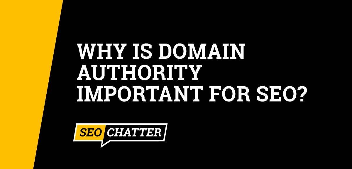Why Is Domain Authority Important for SEO?