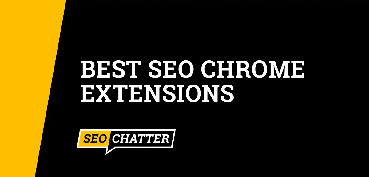 Best SEO Chrome Extensions