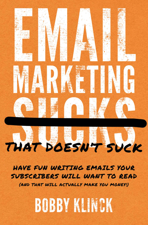 Email marketing that doesn't suck book