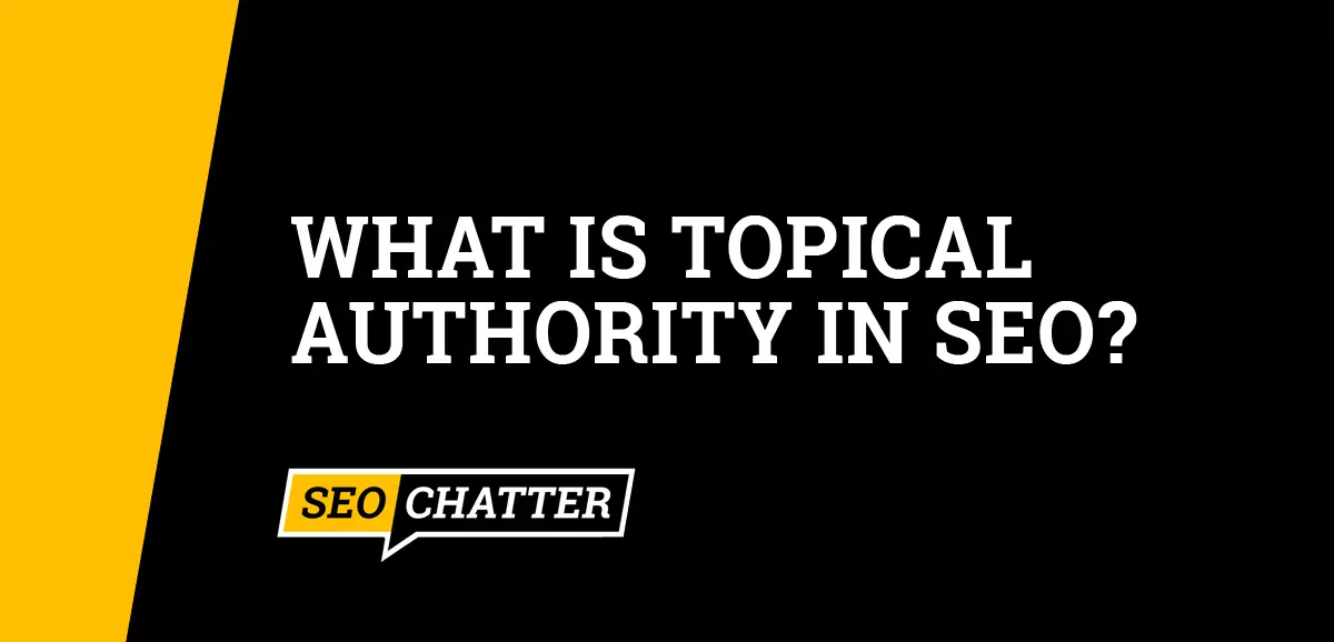 What Is Topical Authority In SEO