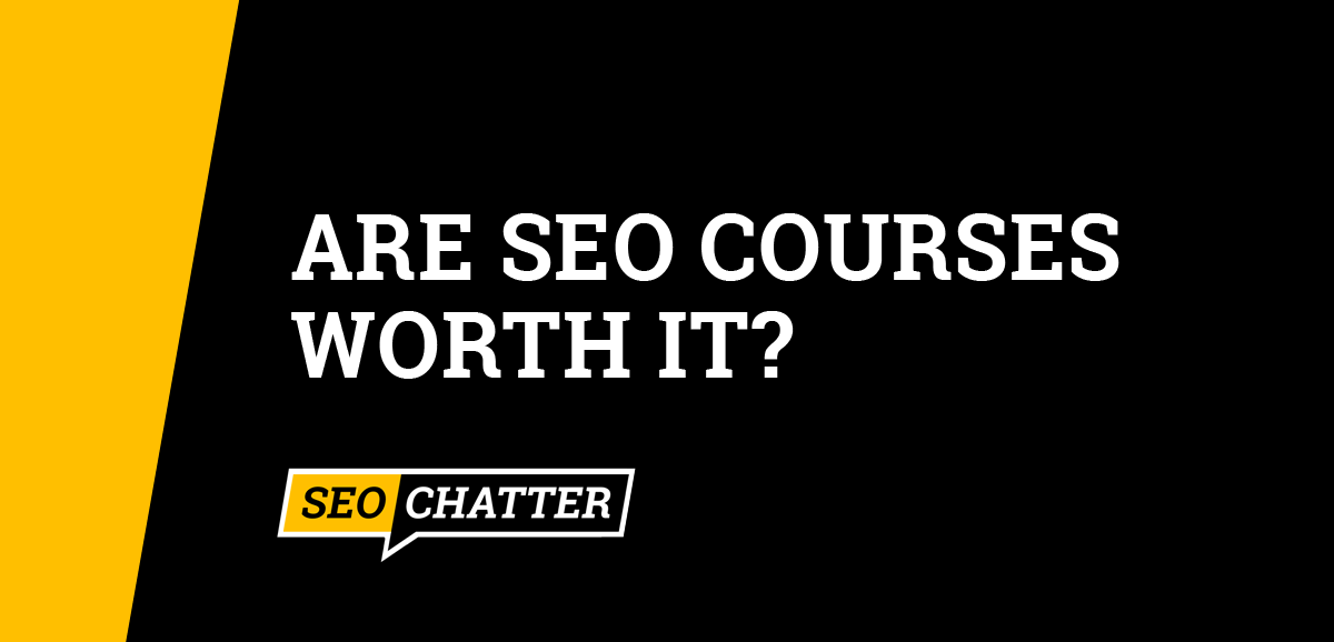 are-seo-courses-worth-it-answered