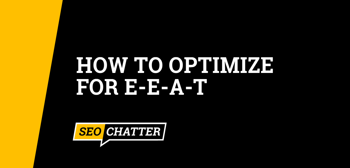 How to Optimize for E-E-A-T