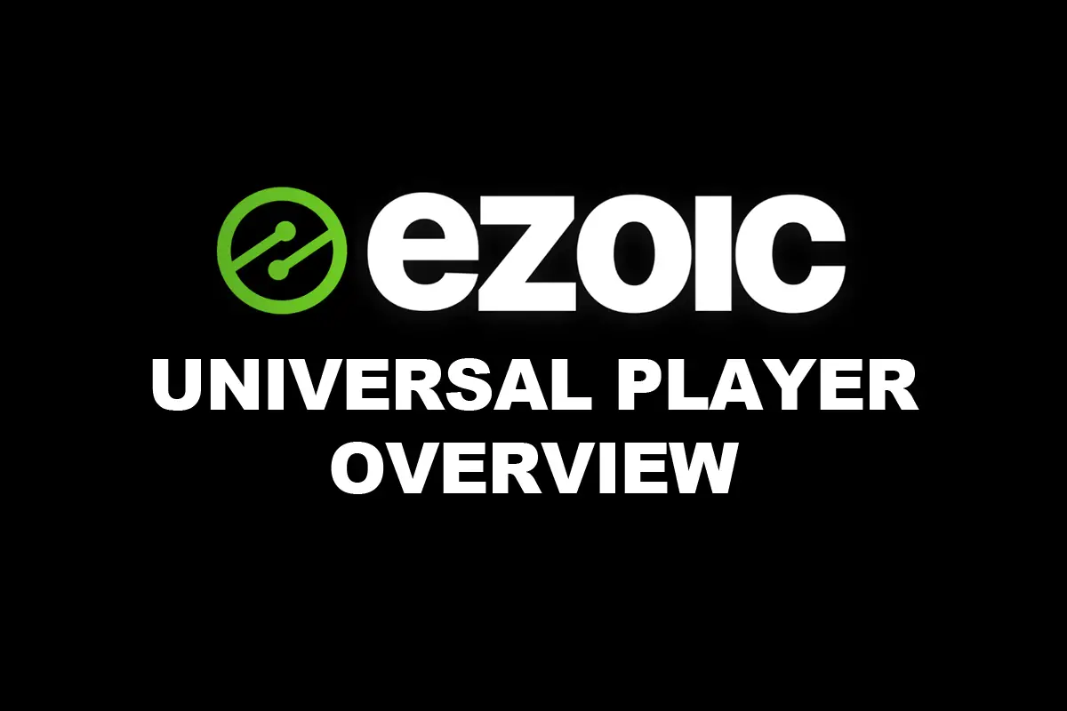 Ezoic Universal Player Overview